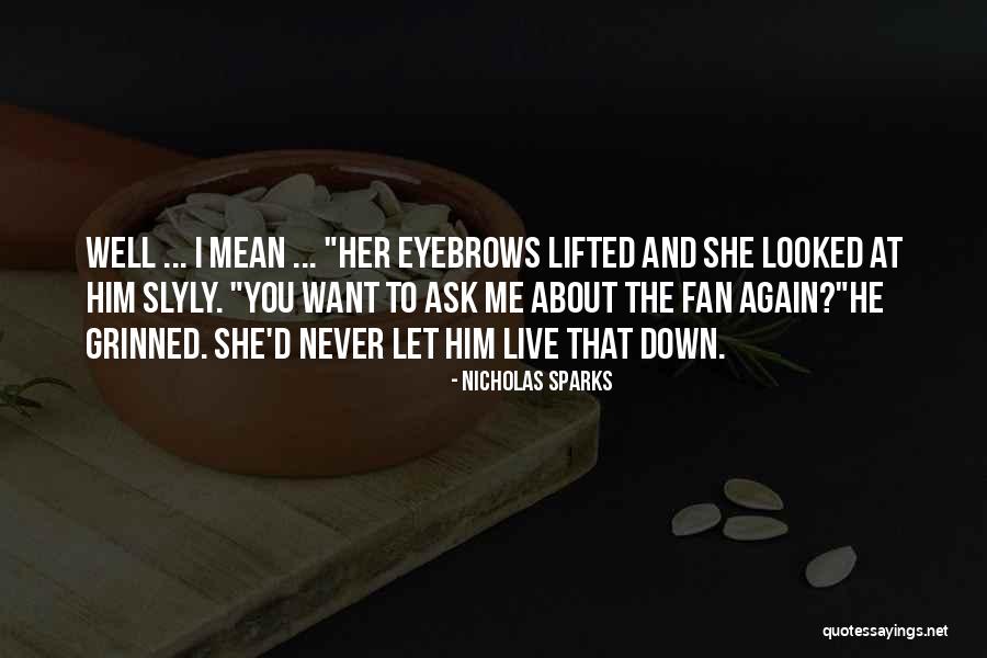 Want To Live Again Quotes By Nicholas Sparks Want To Live Again Quotes By Nicholas Sparks
