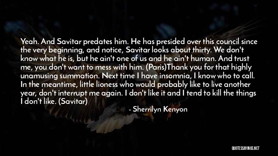 Want To Live Again Quotes By Sherrilyn Kenyon Want To Live Again Quotes By Sherrilyn Kenyon