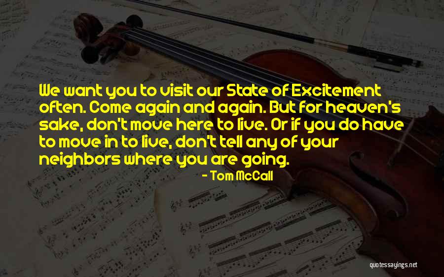 Want To Live Again Quotes By Tom McCall Want To Live Again Quotes By Tom McCall