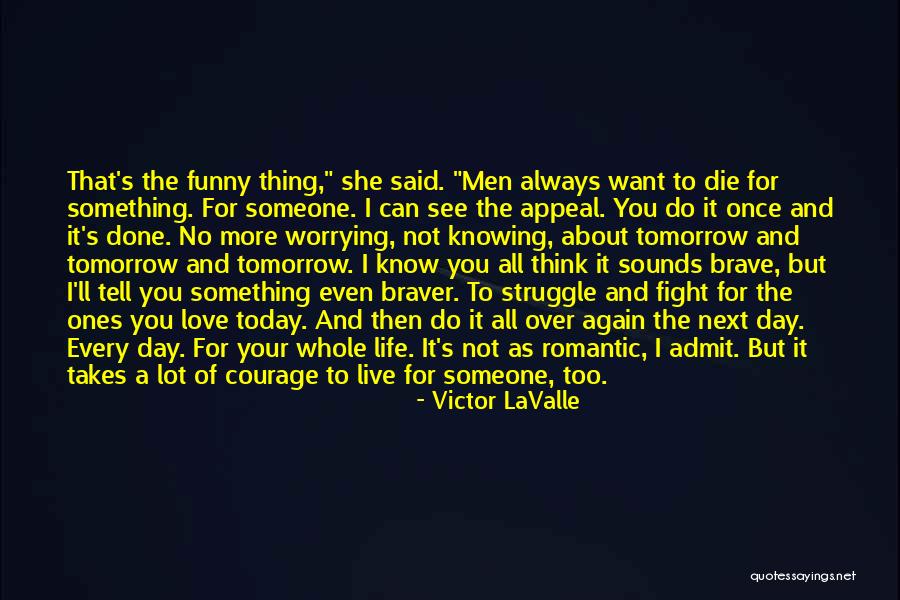 Want To Live Again Quotes By Victor LaValle Want To Live Again Quotes By Victor LaValle