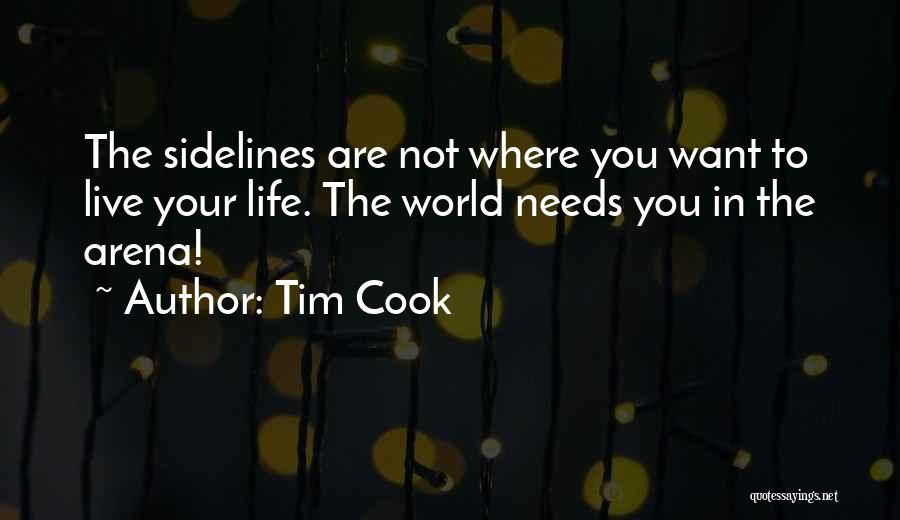 Want To Live Life Quotes By Tim Cook