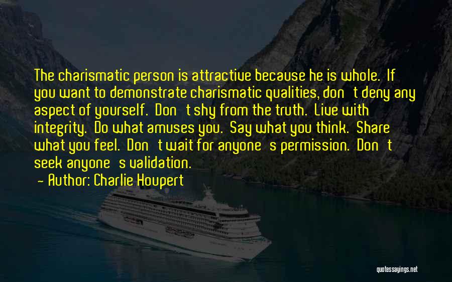 Want To Live With You Quotes By Charlie Houpert