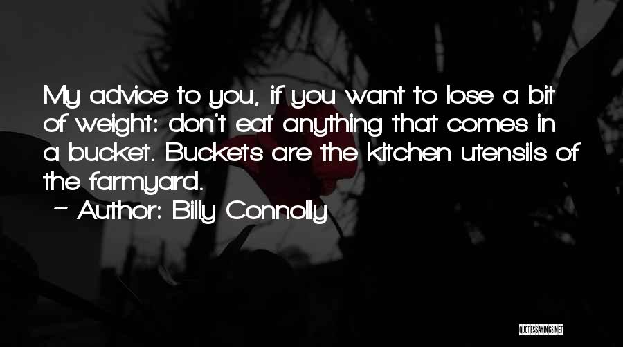 Want To Lose Weight Quotes By Billy Connolly