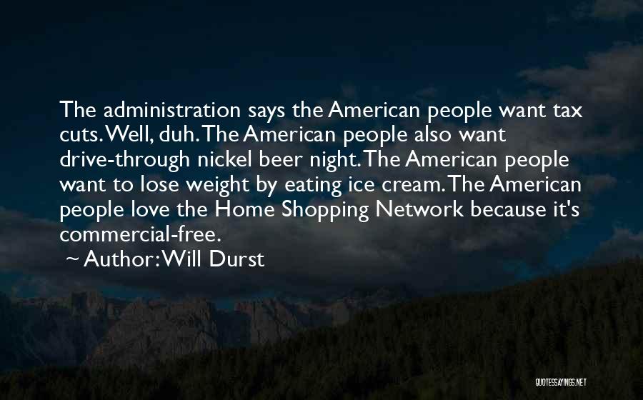 Want To Lose Weight Quotes By Will Durst