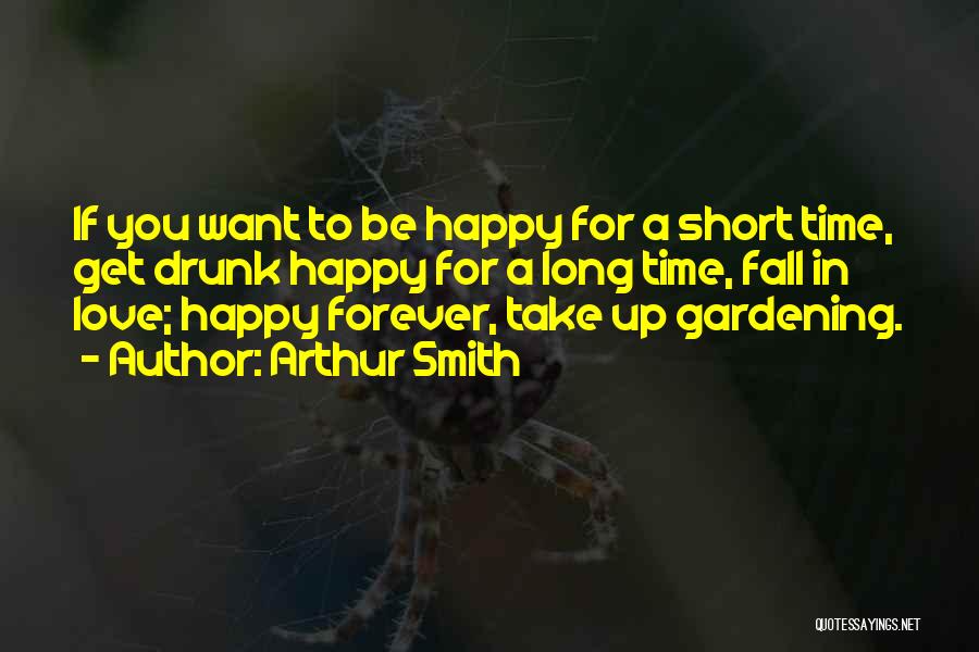 Want To Love You Forever Quotes By Arthur Smith