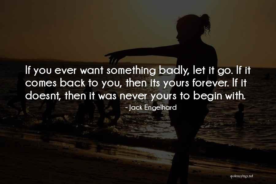 Want To Love You Forever Quotes By Jack Engelhard