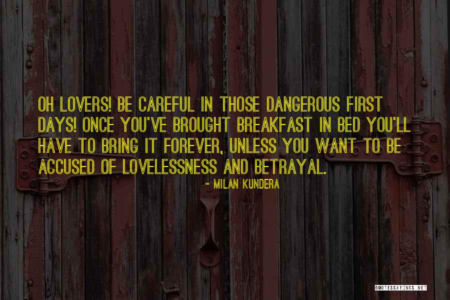 Want To Love You Forever Quotes By Milan Kundera