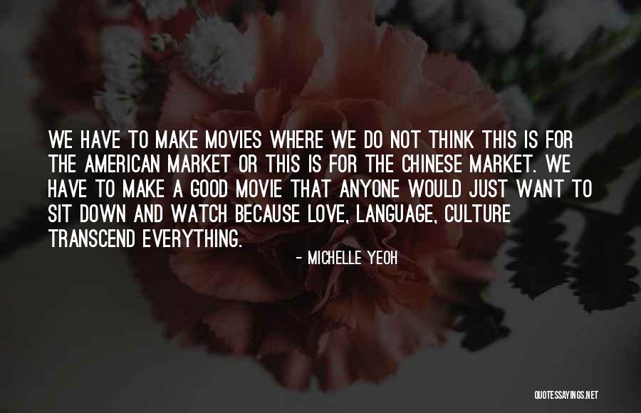 Want To Make Love Quotes By Michelle Yeoh