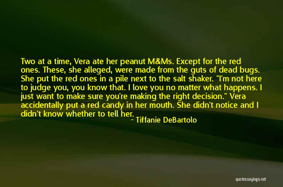 Want To Make Love To You Quotes By Tiffanie DeBartolo