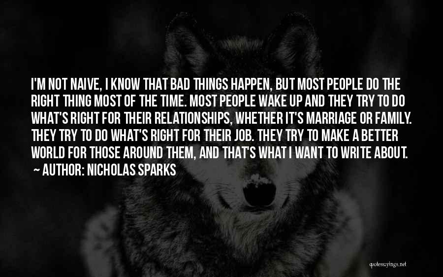 Want To Make Things Right Quotes By Nicholas Sparks