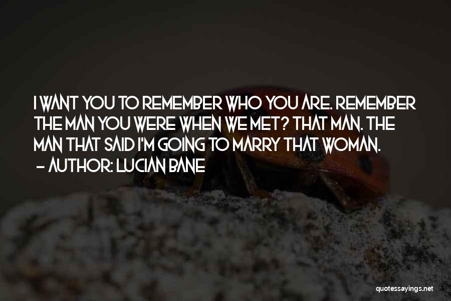 Want To Marry You Quotes By Lucian Bane