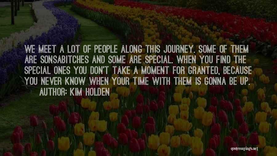 Want To Meet Someone Special Quotes By Kim Holden