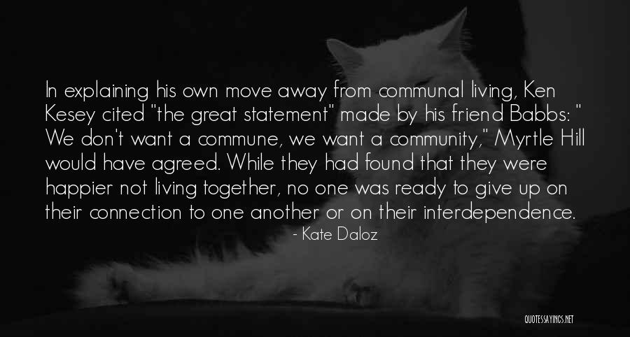 Want To Move Away Quotes By Kate Daloz Want To Move Away Quotes By Kate Daloz