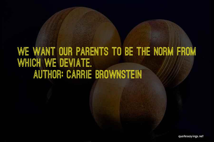 Want To Quotes By Carrie Brownstein