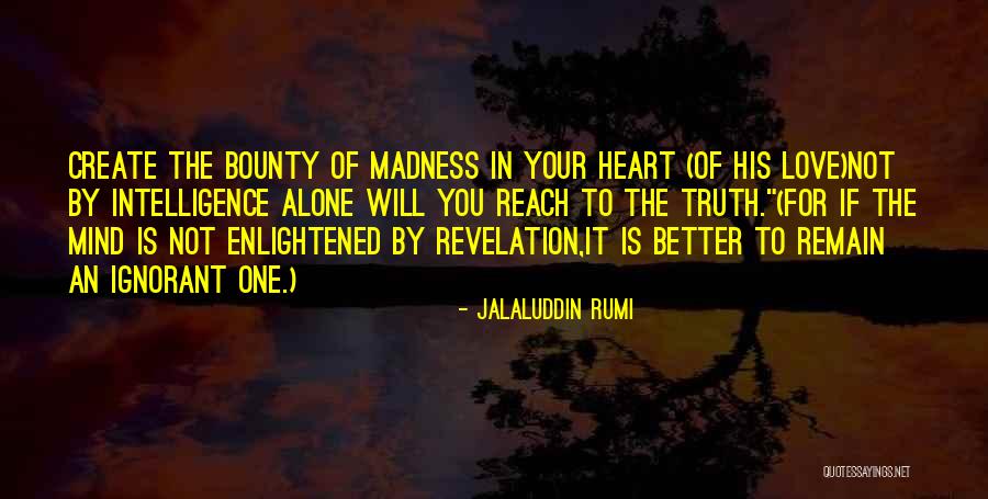 Want To Remain Alone Quotes By Jalaluddin Rumi