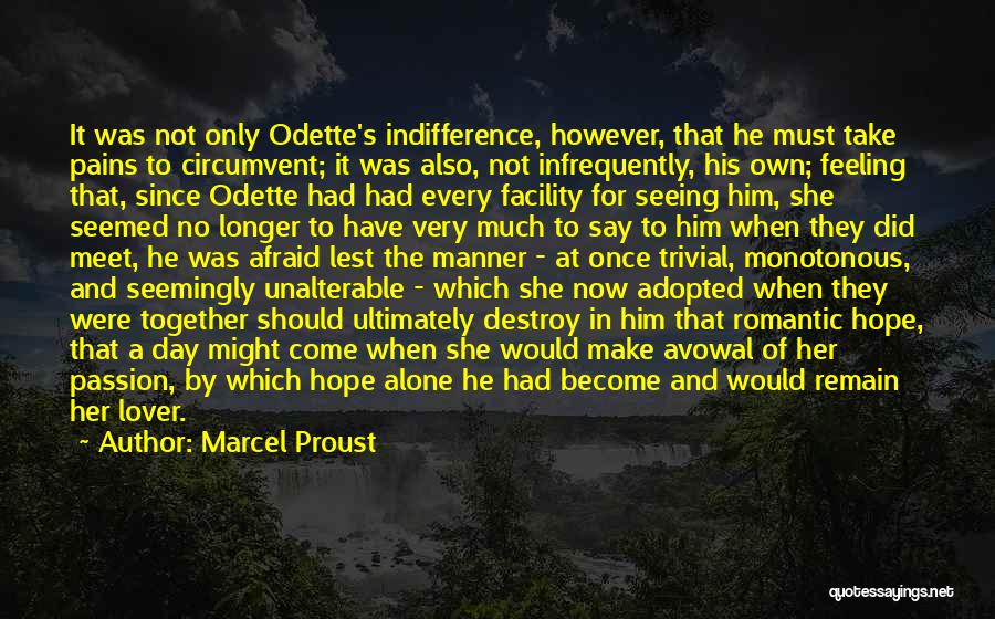 Want To Remain Alone Quotes By Marcel Proust