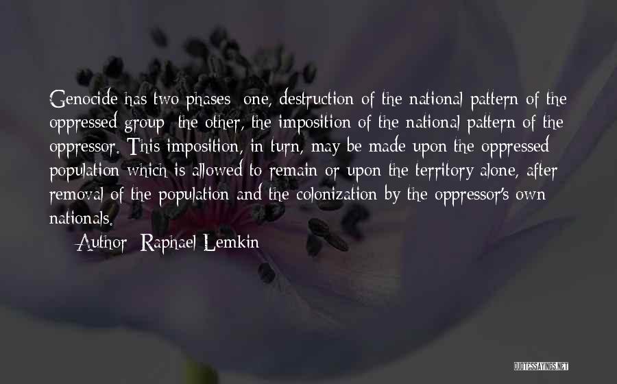 Want To Remain Alone Quotes By Raphael Lemkin