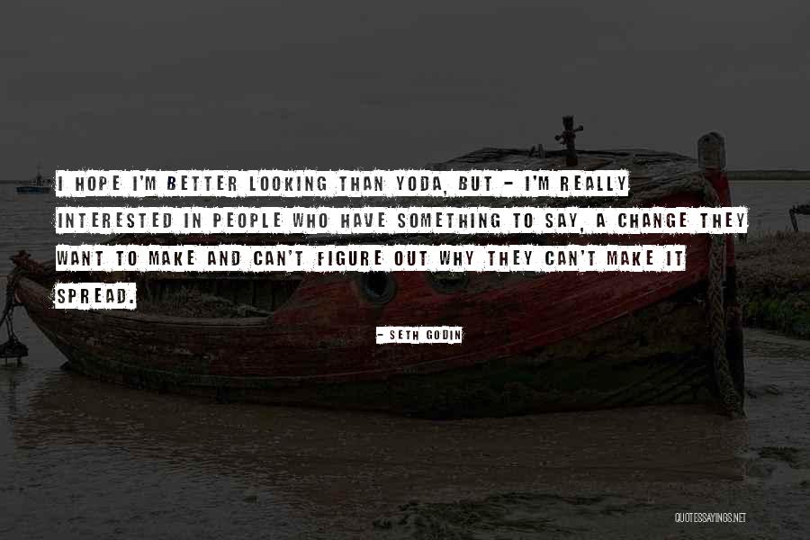 Want To Say Something But Can't Quotes By Seth Godin Want To Say Something But Can't Quotes By Seth Godin