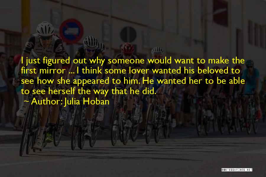 Want To See Him Quotes By Julia Hoban