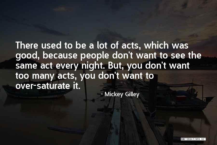 Want To See Quotes By Mickey Gilley