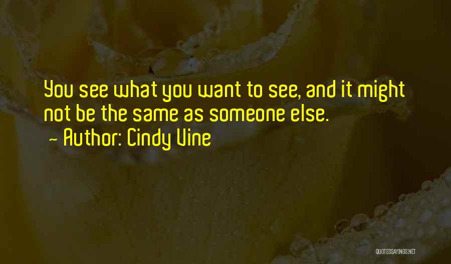 Want To See Someone Quotes By Cindy Vine