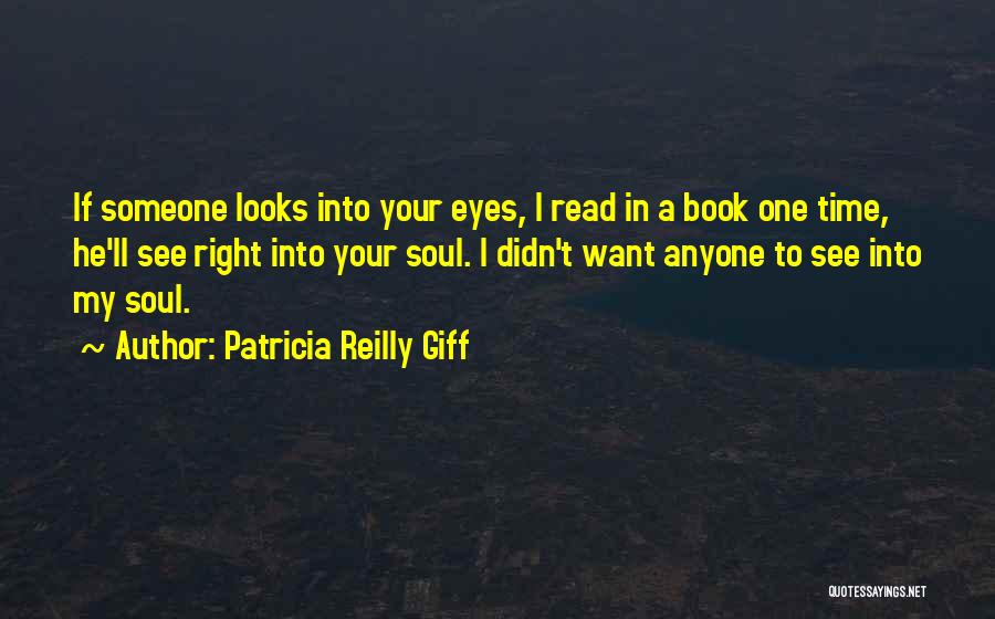 Want To See Someone Quotes By Patricia Reilly Giff