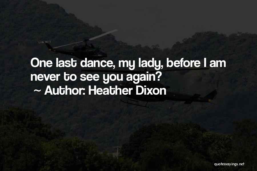 Want To See U Again Quotes By Heather Dixon
