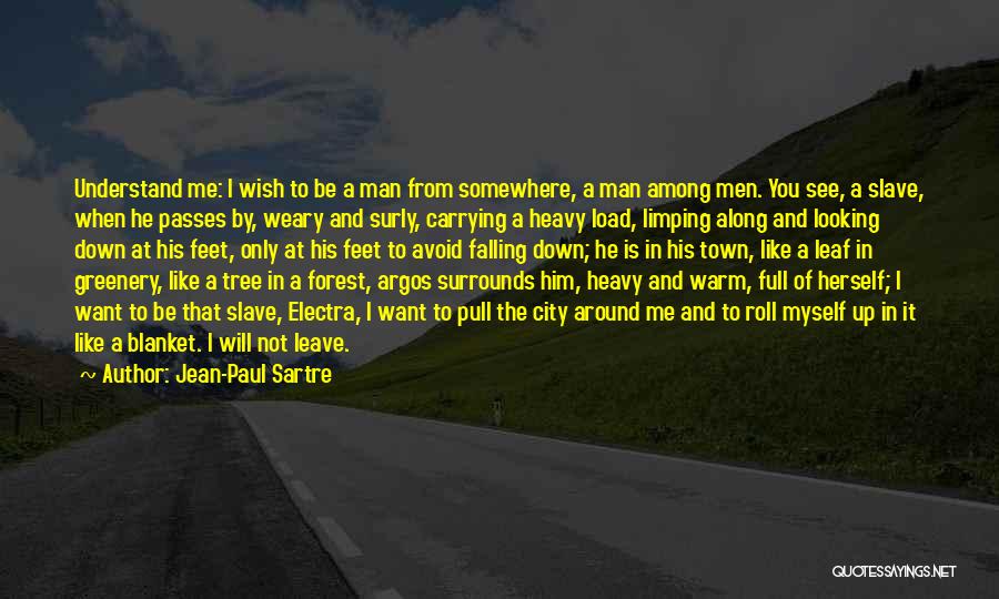 Want To See You Fall Quotes By Jean-Paul Sartre