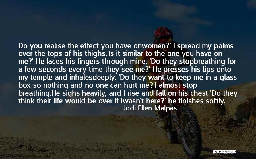 Want To See You Fall Quotes By Jodi Ellen Malpas Want To See You Fall Quotes By Jodi Ellen Malpas