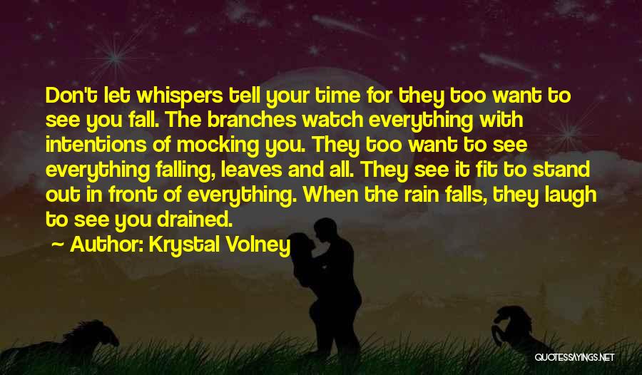 Want To See You Fall Quotes By Krystal Volney
