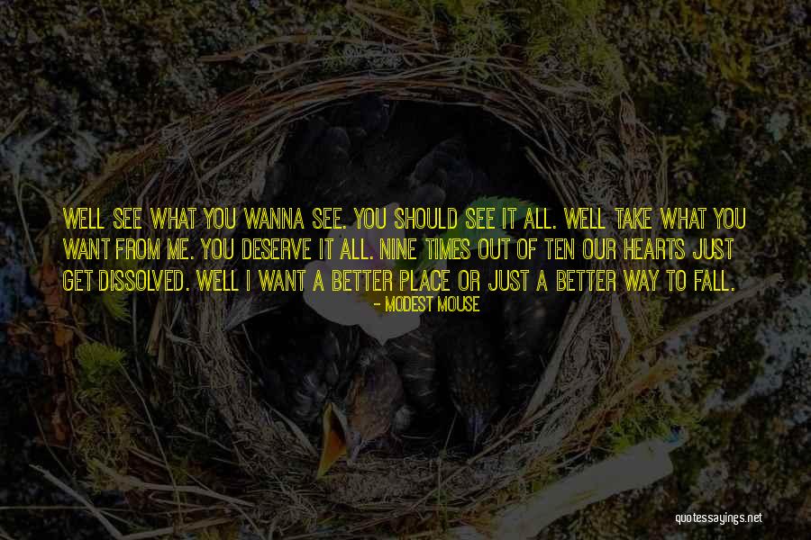 Want To See You Fall Quotes By Modest Mouse Want To See You Fall Quotes By Modest Mouse