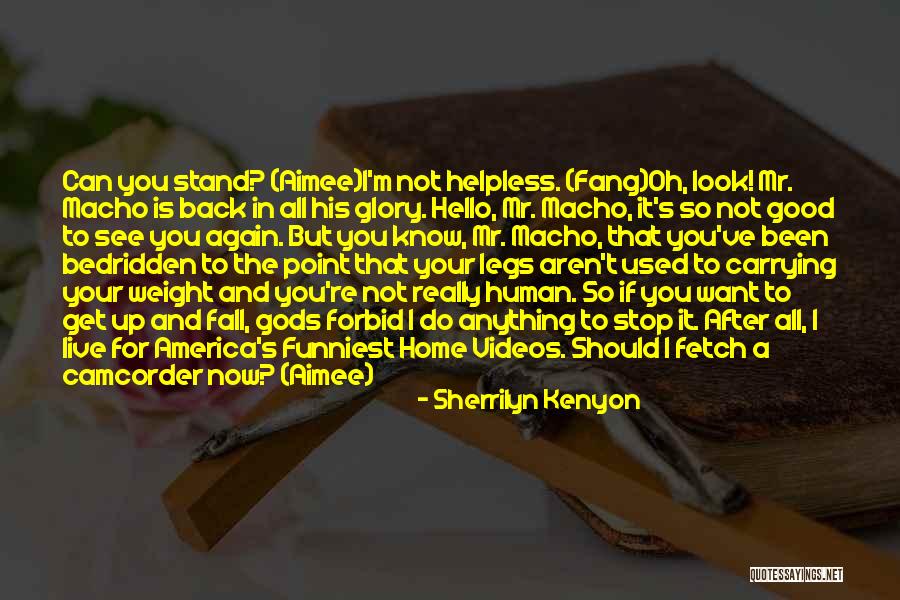 Want To See You Fall Quotes By Sherrilyn Kenyon Want To See You Fall Quotes By Sherrilyn Kenyon