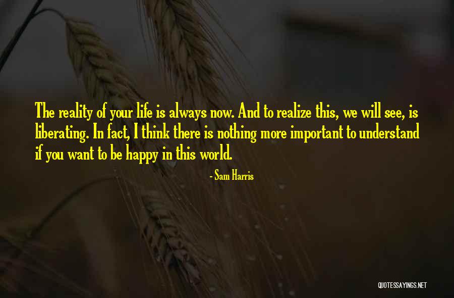 Want To See You Happy Quotes By Sam Harris