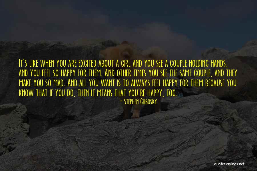 Want To See You Happy Quotes By Stephen Chbosky