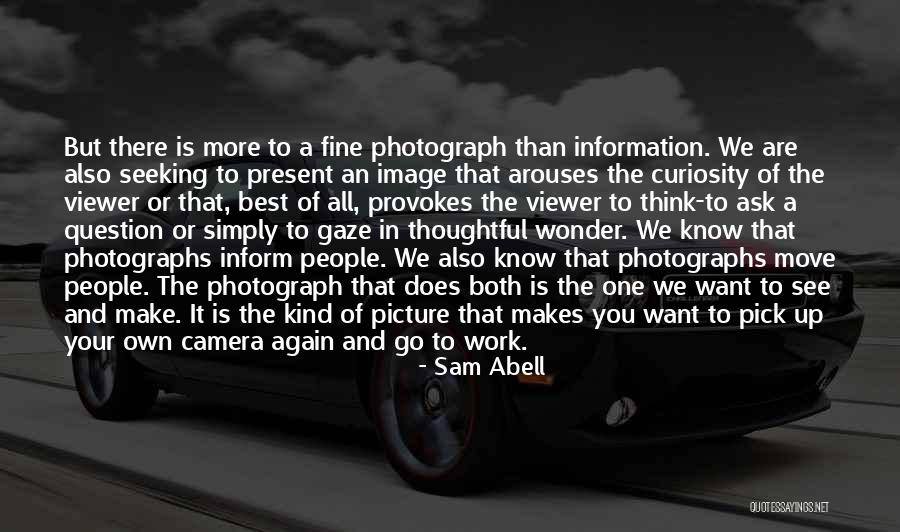 Want To See You Picture Quotes By Sam Abell Want To See You Picture Quotes By Sam Abell