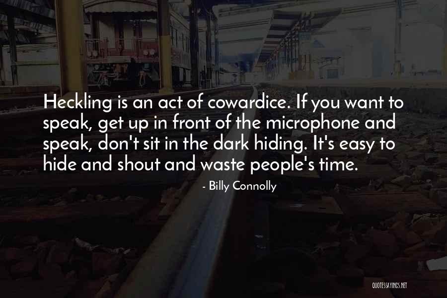 Want To Shout Quotes By Billy Connolly Want To Shout Quotes By Billy Connolly