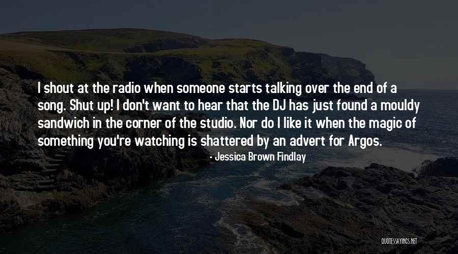 Want To Shout Quotes By Jessica Brown Findlay Want To Shout Quotes By Jessica Brown Findlay