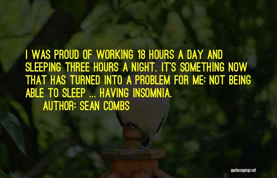 Want To Sleep All Day Quotes By Sean Combs