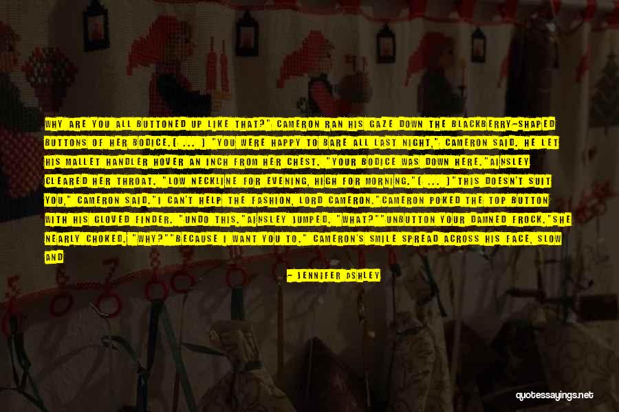 Want To Smile Quotes By Jennifer Ashley Want To Smile Quotes By Jennifer Ashley