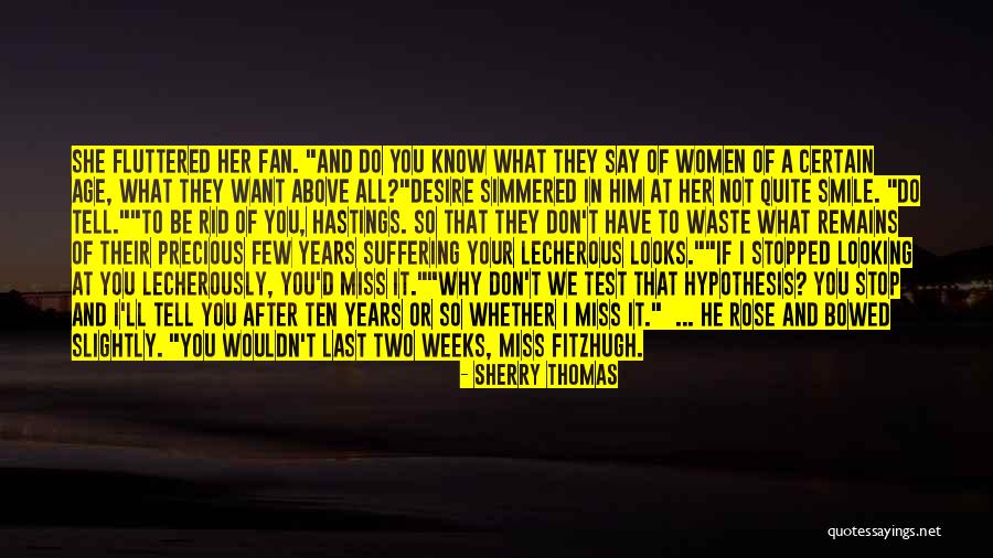 Want To Smile Quotes By Sherry Thomas Want To Smile Quotes By Sherry Thomas