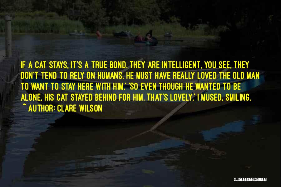 Want To Stay Alone Quotes By Clare Wilson