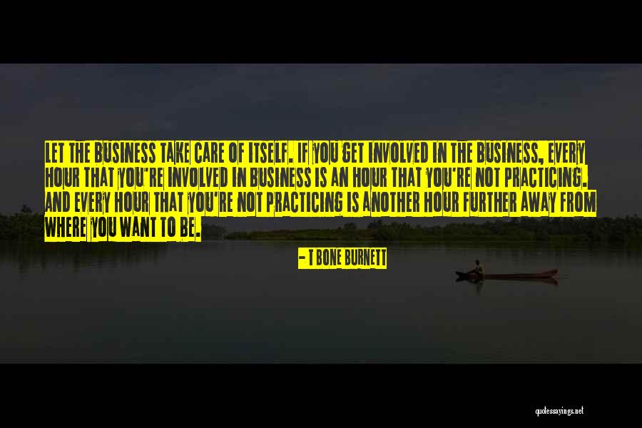 Want To Take You Away Quotes By T Bone Burnett Want To Take You Away Quotes By T Bone Burnett