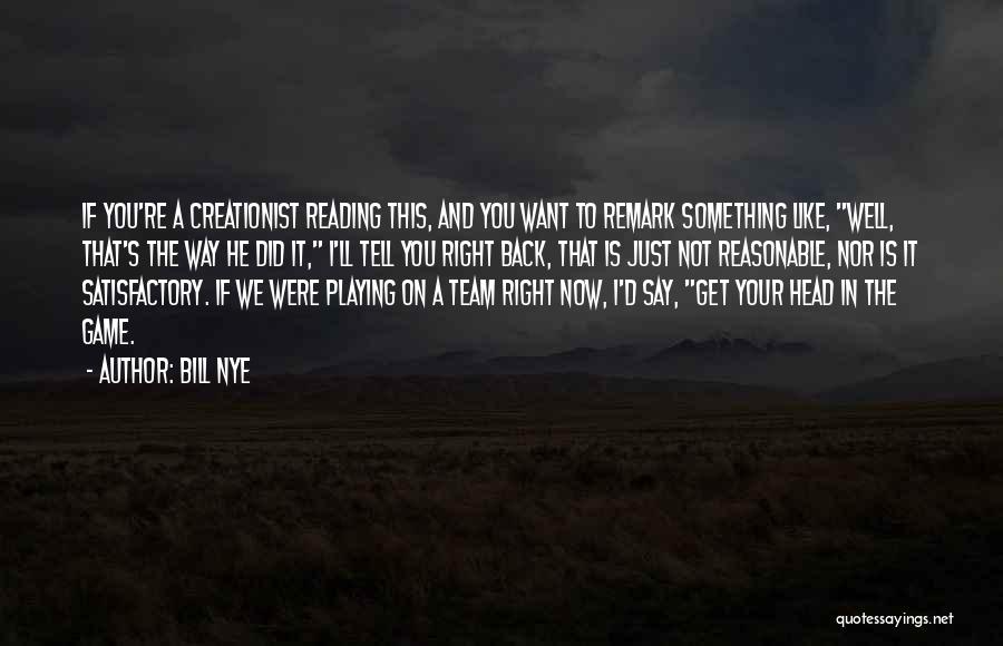 Want To Tell Something Quotes By Bill Nye