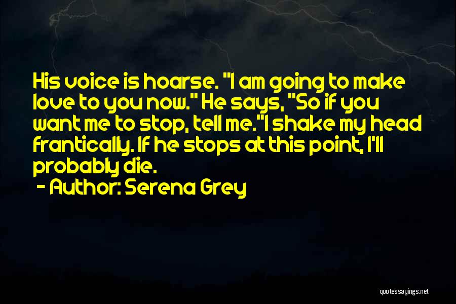 Want To Tell You Quotes By Serena Grey