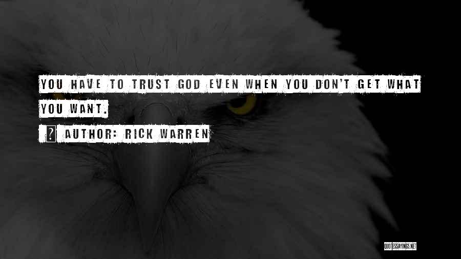 Want To Trust You Quotes By Rick Warren