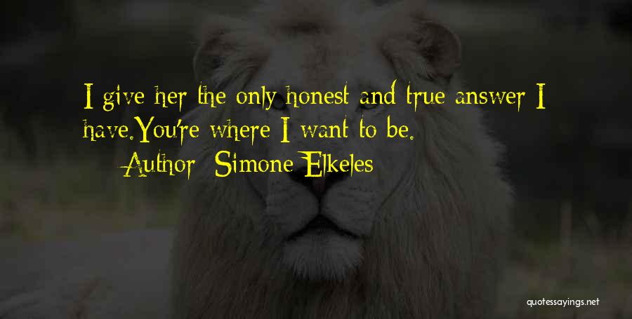 Want True Love Quotes By Simone Elkeles