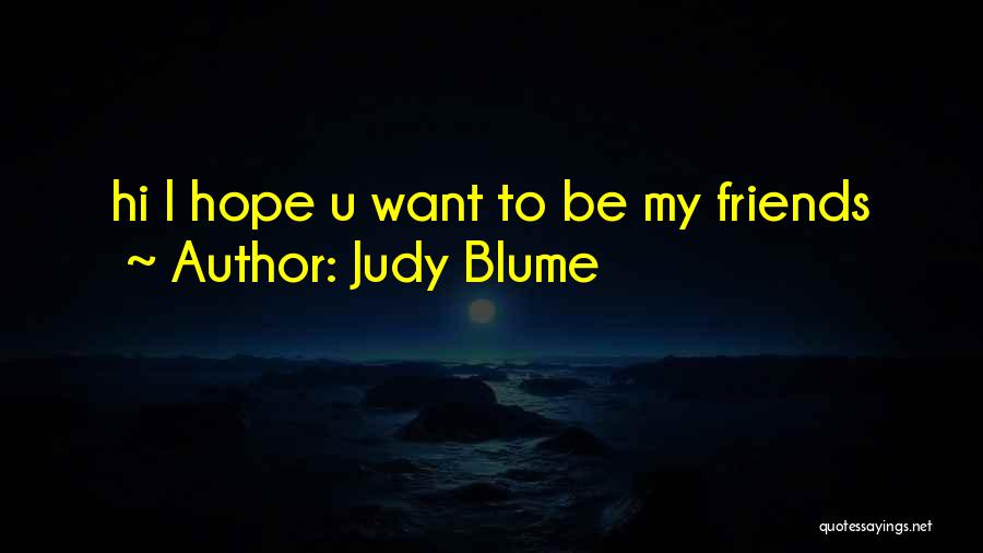 Want U To Be Happy Quotes By Judy Blume