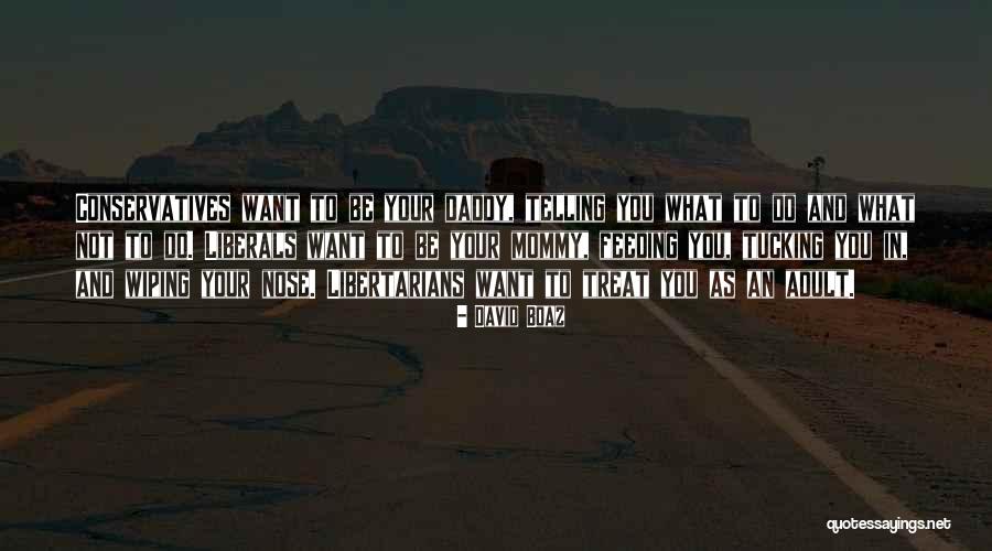 Want What Quotes By David Boaz Want What Quotes By David Boaz