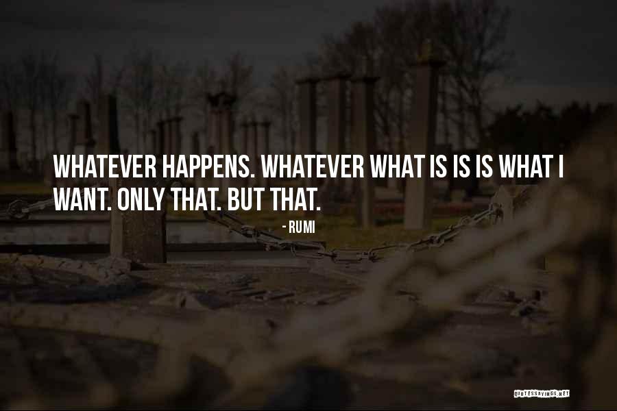Want What Quotes By Rumi Want What Quotes By Rumi