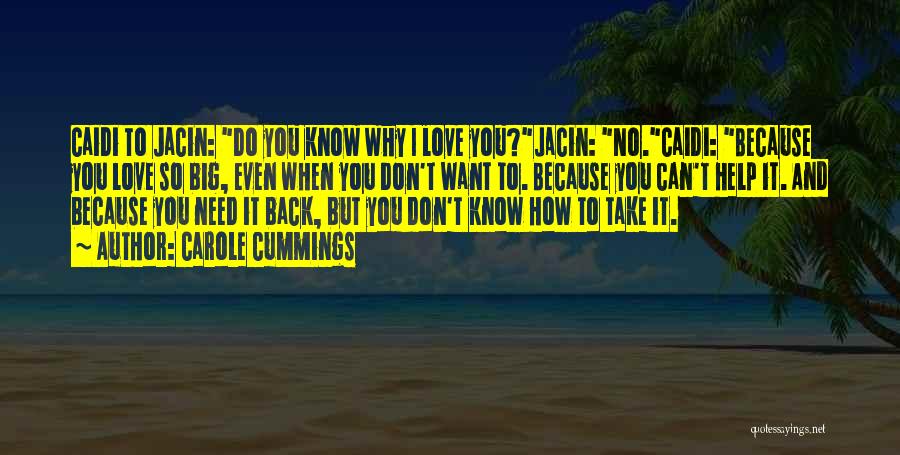 Want You Back Relationship Quotes By Carole Cummings